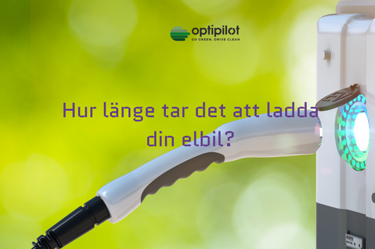 Hur länge tar det att ladda en elbil?